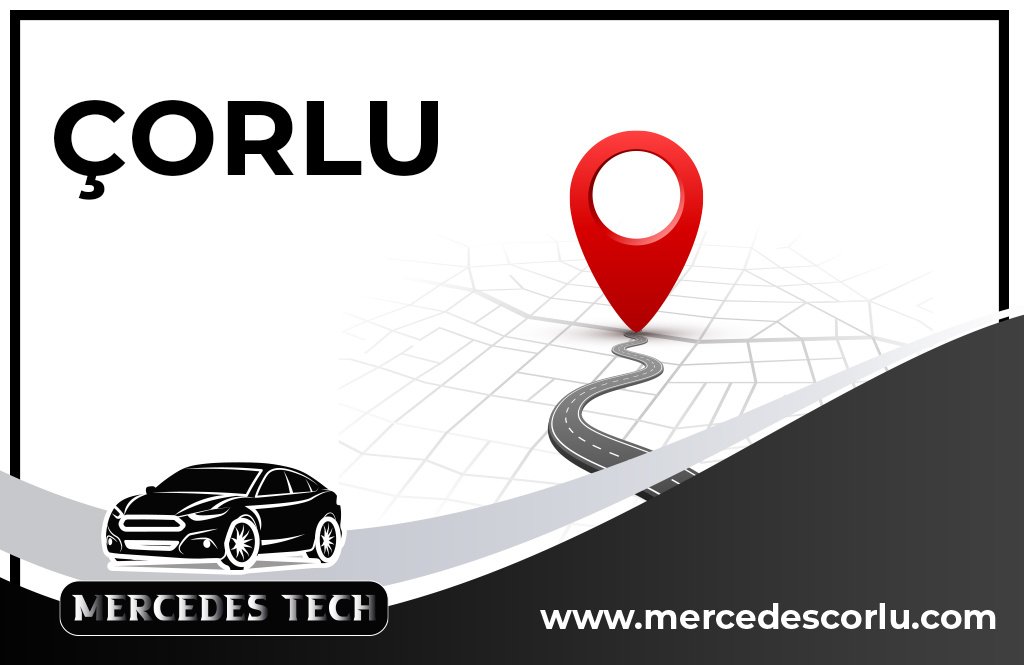 Mercedes Servisi Çorlu