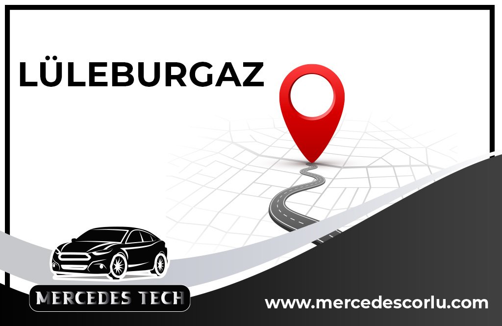 Mercedes Servisi Lüleburgaz